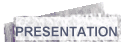 PRESENTATION